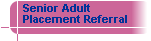 Senior Adult Placement Services