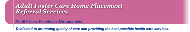 HCPM - Adult Foster Care Home Placement Referral Services